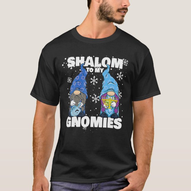 Jewish Hanukkah Menorah Dreidel Gnome Shalom To My T-Shirt (Front)