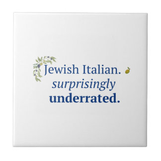 Jewish Italian Surprisingly Underrated Tile