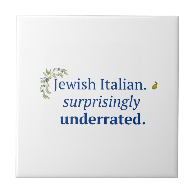 Jewish Italian Surprisingly Underrated Tile (Front)