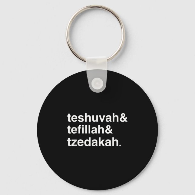 Jewish New Year Yom Kippur Teshuvah Tefillah Tzeda Key Ring (Front)