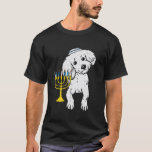 Jewish Poodle Dog Menorah Hanukkah Pyjamas Chanuka T-Shirt<br><div class="desc">Jewish Poodle Dog Menorah Hanukkah Pyjamas Chanukah PJs</div>