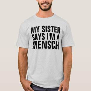 Jewish T-shirts for Brother, MENSCH
