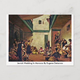 Jewish Wedding In Morocco By Eugene Delacroix Postcard
