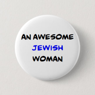 jewish woman, awesome 6 cm round badge