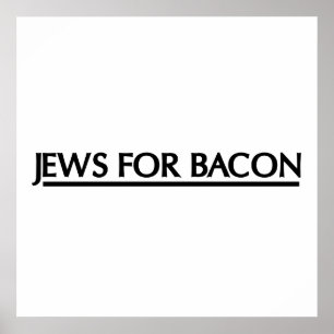 Jews for Bacon Poster