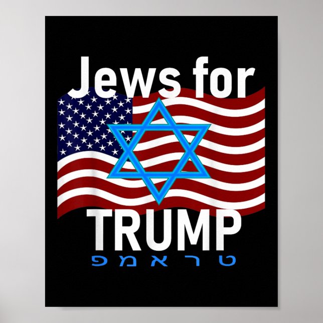 Jews For Trump American Flag Star Of David Hebrew Poster (Front)