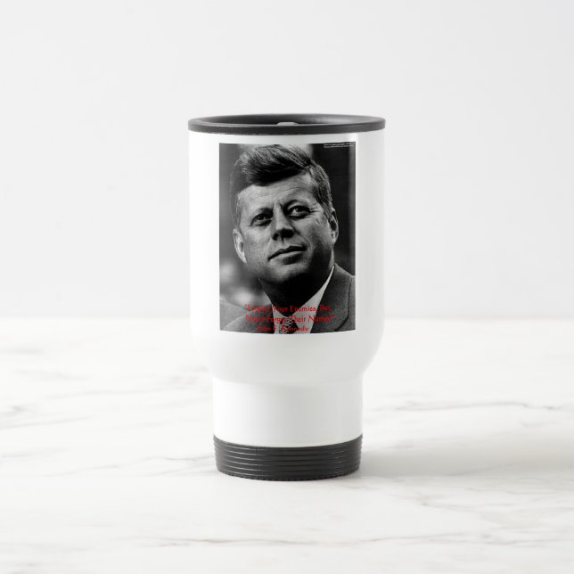 JFK "Forgive Not Forget" Wisdom Quote Gifts & Card Travel Mug (Center)
