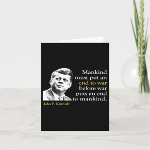 Jfk John F Kennedy President End War Quote Card
