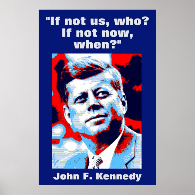 JFK John F. Kennedy Quote Motivational Inspiration Poster (Front)