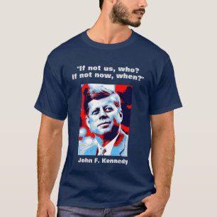 JFK John F. Kennedy Quote Motivational Inspiration T-Shirt