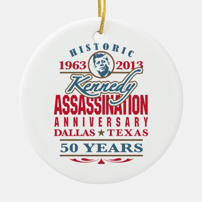 JFK Kennedy Assassination Anniversary 1963 - 2013 Ceramic Tree Decoration (Front)
