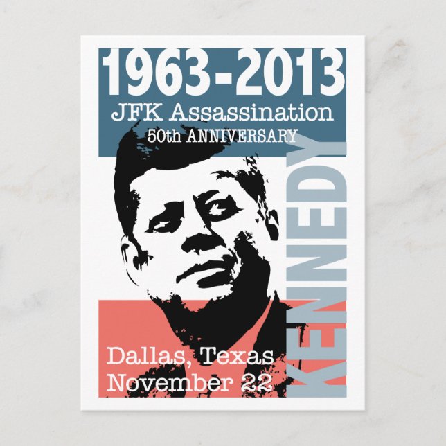 JFK Kennedy Assassination Anniversary 1963 - 2013 Postcard (Front)