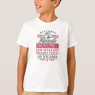 JFK Kennedy Assassination Anniversary 1963 - 2013 T-Shirt