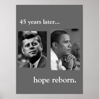 JFK / OBAMA POSTER - HOPE REBORN