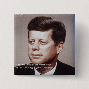 JFK Repair The Roof Famous Quote 15 Cm Square Badge
