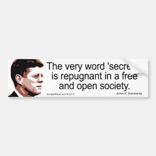 JFK Secrecy Quote Bumper Sticker