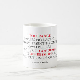 JFK Tolerance Quote Typography Coffee Mug