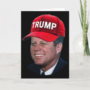 Jfk Wearing Trump Hat Funny John F Kennedy Meme Gr Card
