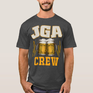 JGA Crew with beer to the bachelor party to the gr T-Shirt