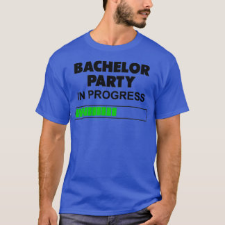 JGA in Progress bachelorette party ideas T-Shirt