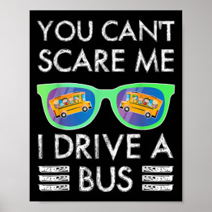 Jgjv You Cant E Me I Drive A Bus School Bus Driver Poster