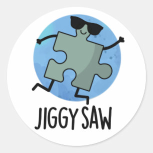 Jiggy Saw Funny Dancing Jigsaw Puzzle Pun Classic Round Sticker
