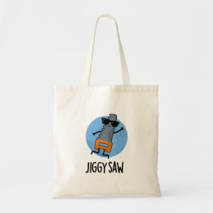 Jiggy Saw Funny Dancing Tool Pun Tote Bag