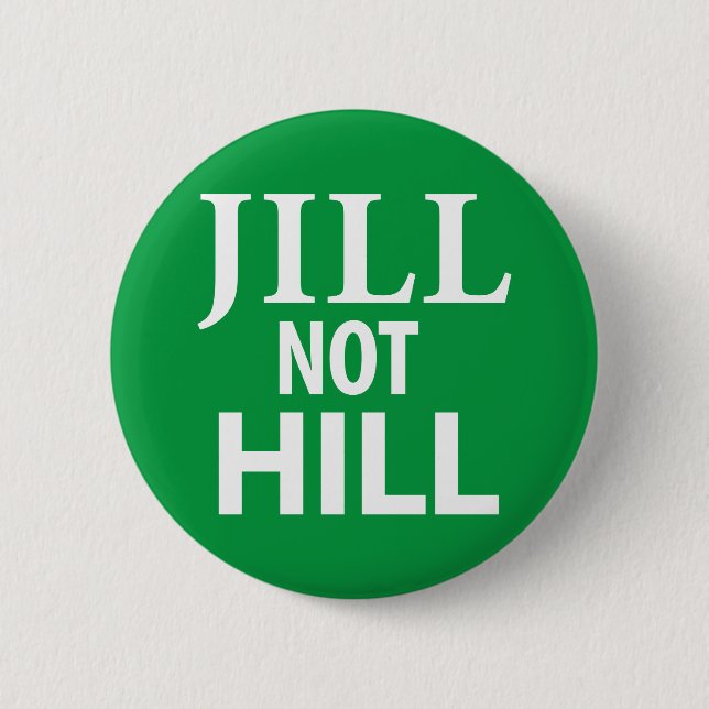 Jill Not Hill 6 Cm Round Badge (Front)