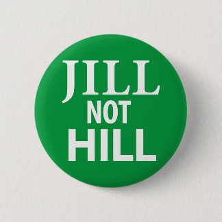 Jill Not Hill 6 Cm Round Badge