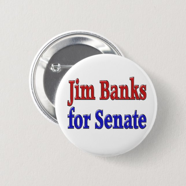 Jim Banks for U. S. Senate  6 Cm Round Badge (Front & Back)