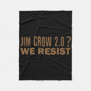 Jim Crow 2.0 We Resist Subtle Retro 70s Anti Trump Fleece Blanket