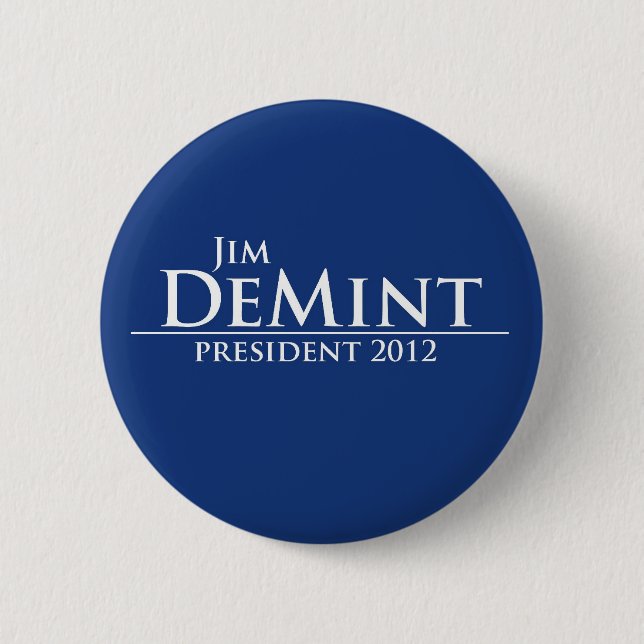 Jim DeMint for President 2012 6 Cm Round Badge (Front)