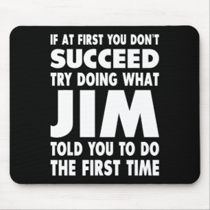 Jim Name Personalized Birthday Fun Christmas Joke  Mouse Mat