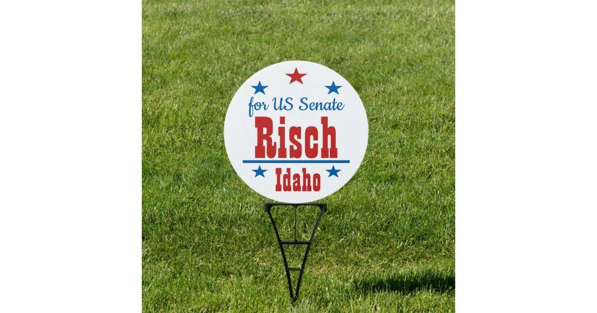 Jim Risch for US Senate Idaho Garden Sign | Zazzle.co.uk