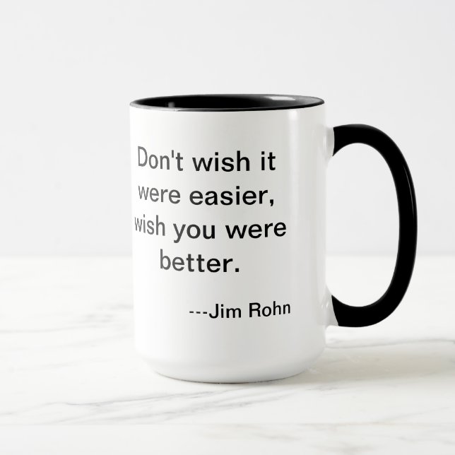 Jim Rohn ease Mug (Right)