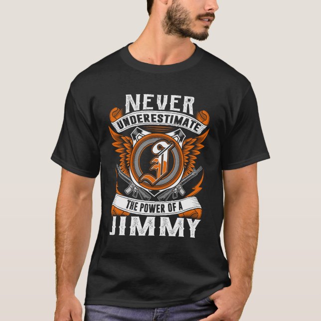 Jimmy - Never Underestimate Personalised T-Shirt (Front)