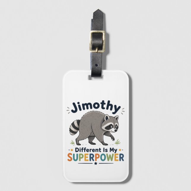 Jimothy different is my superpower luggage tag (Front Vertical)