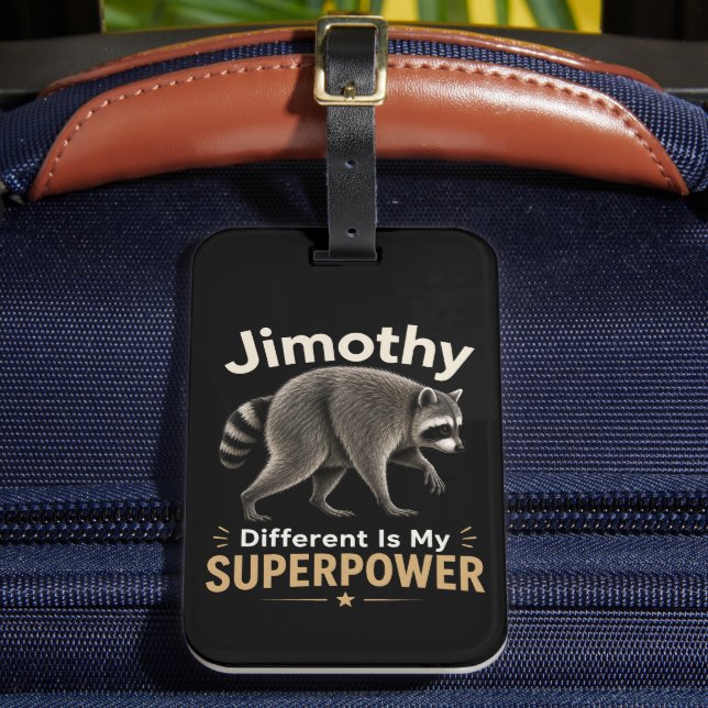 Jimothy different is my superpower luggage tag (Front Insitu 2)