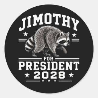 Jimothy for president 2028 classic round sticker