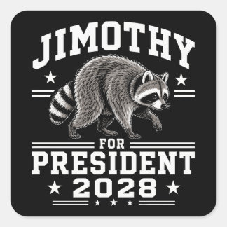 Jimothy for president 2028 square sticker