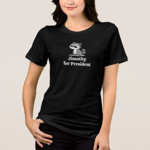 Jimothy Racoon Cute Funny Political Pet Lover Mum Tri-Blend Shirt