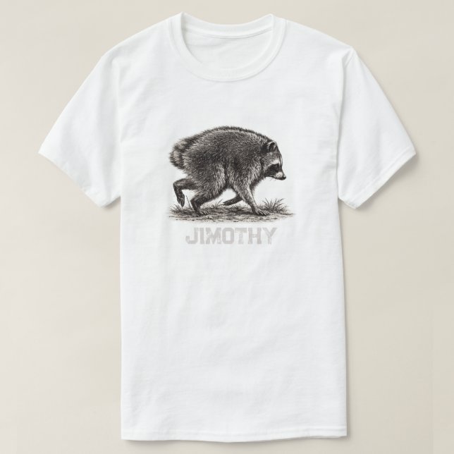  Jimothy Racoon Funny Trash Panda  T-Shirt (Design Front)