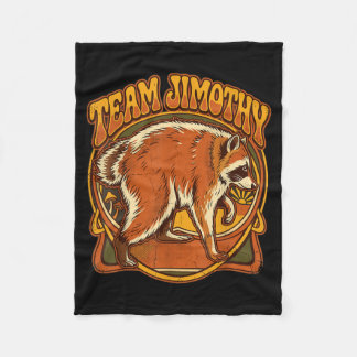 Jimothy Racoon Funny Trash Panda Team Jimothy Fleece Blanket