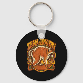 Jimothy Racoon Funny Trash Panda Team Jimothy Key Ring