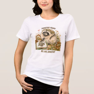 Jimothy Reads. Be Like Jimothy. Tri-Blend Shirt