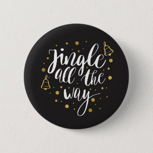 Jingle All The Way 6 Cm Round Badge