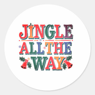 JINGLE ALL THE WAY CLASSIC ROUND STICKER