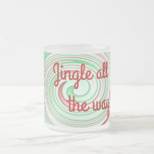 Jingle all the way! frosted glass coffee mug