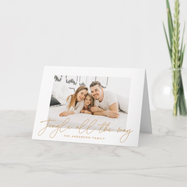 Jingle All The Way Gold Script Photo Holiday Card (Front)