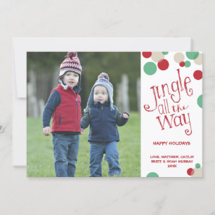 Jingle All The Way   Holiday Photo Greeting Card